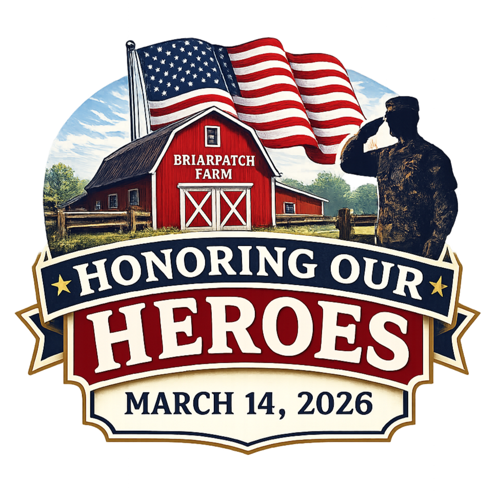 A graphic celebrating heroes with a red barn labeled "Briarpatch Farm", an American flag, and a silhouette of a saluting soldier, with the text "Honoring Our Heroes, March 14, 2026". An event happening at The Barn at Briarpatch farm