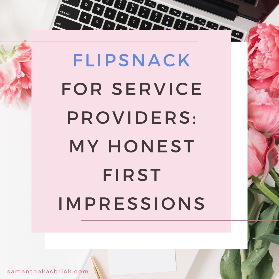 Flipsnack for Service Providers: My Honest First Impressions