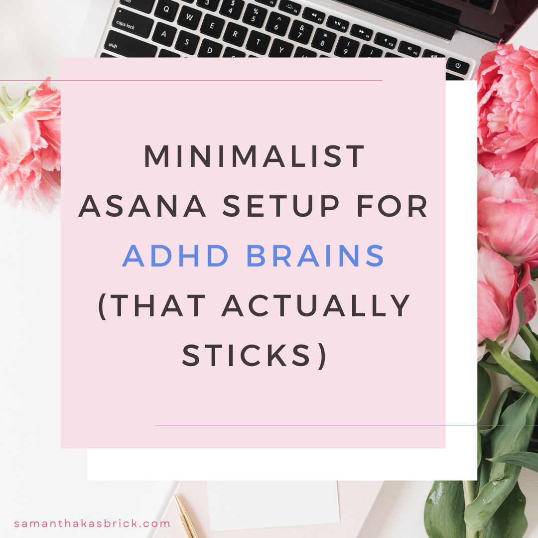 Minimalist Asana Setup for ADHD Brains