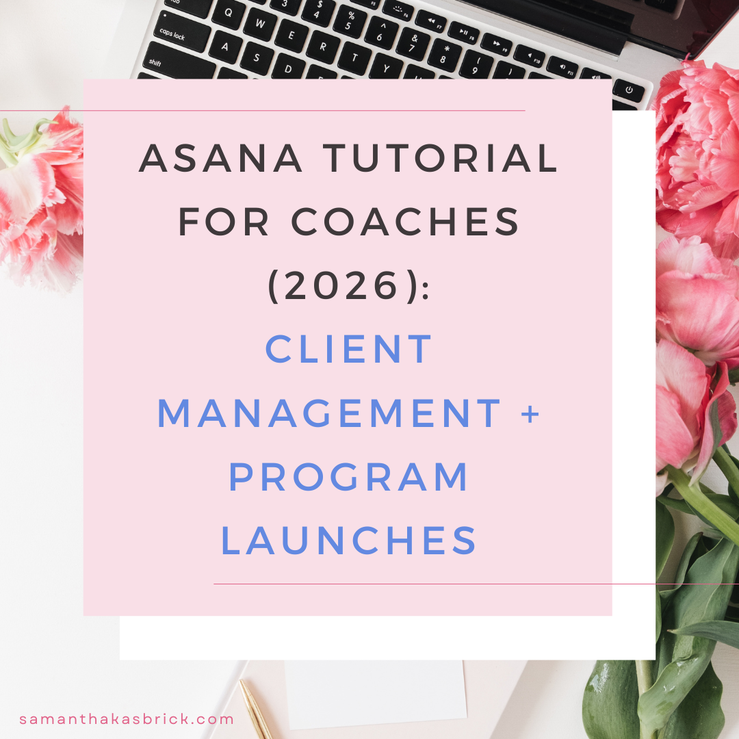 Asana Tutorial for Coaches (2026): Client Management + Program Launches