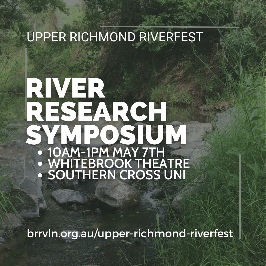 RICHMOND RIVER RESEARCH SYMPOSIUM
Sunday, 7 May 2023 10:00 am  1:00 pm
Whitebrook Theatre - Southern Cross University, Lismore.

Featuring leading Southern Cross University researchers and Richmond Riverkeepers, showcasing research projects in the Ri
