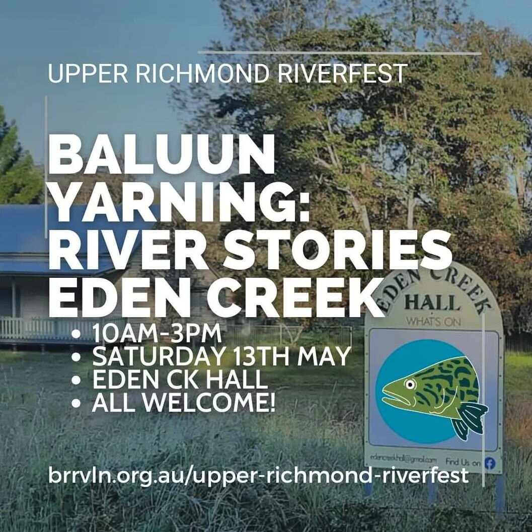 ***BALUUN YARNING: RIVER STORIES EDEN CREEK HALL***

Listen to and speak with river experts and passionate locals. Share your stories, experiences and hopes for the river. An opportunity to bring your voice to an open mic or panel discussion.

Facili