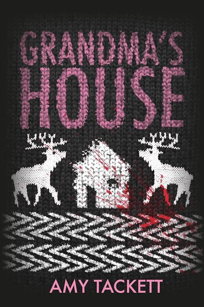 Grandma's House, Amy Tackett