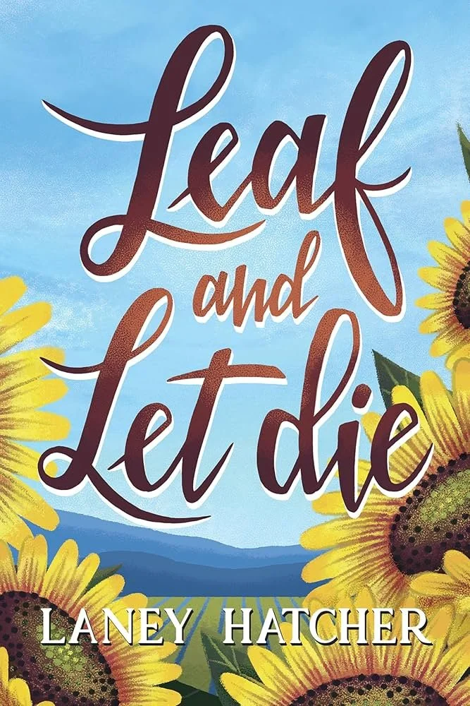 Leaf and Let Die, Laney Hatcher