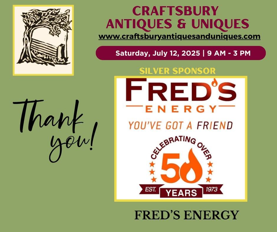 Thank you to  Fred's Eenrgy  for being a Silver sponsor in Craftsbury Antiques &amp; Uniques this year!

Fred&rsquo;s Energy
Heating, plumbing, fuel delivery and more &ndash; your best choice for year-round comfort!
Derby: (802) 766-4949
Lyndonville: