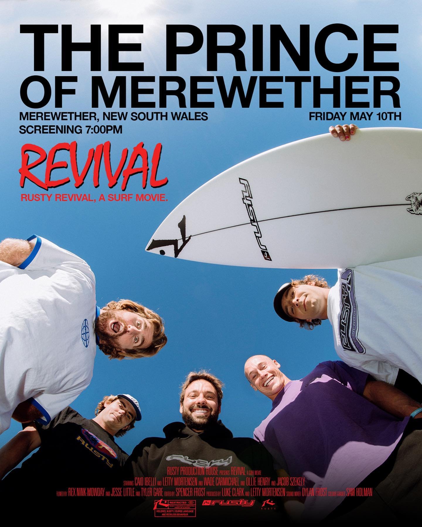 REVIVAL SURF MOVIE PREMIERE 
NEXT FRIDAY, 10TH MAY 
The team from Rusty are making their way down the coast to Merewether to premiere their new surf movie! 
Film starts at 7pm 
DJs from 5pm 

FREE ENTRY 
@rusty_australia