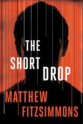 The Short Drop - Matthew Fitzsimmons