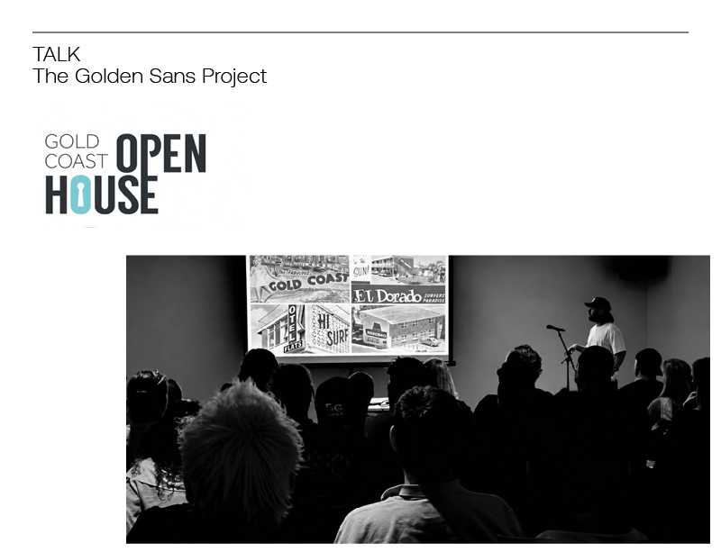 Gold Coast Open House talk about The Golden Sans Project, featuring a black-and-white photograph of a speaker and audience.