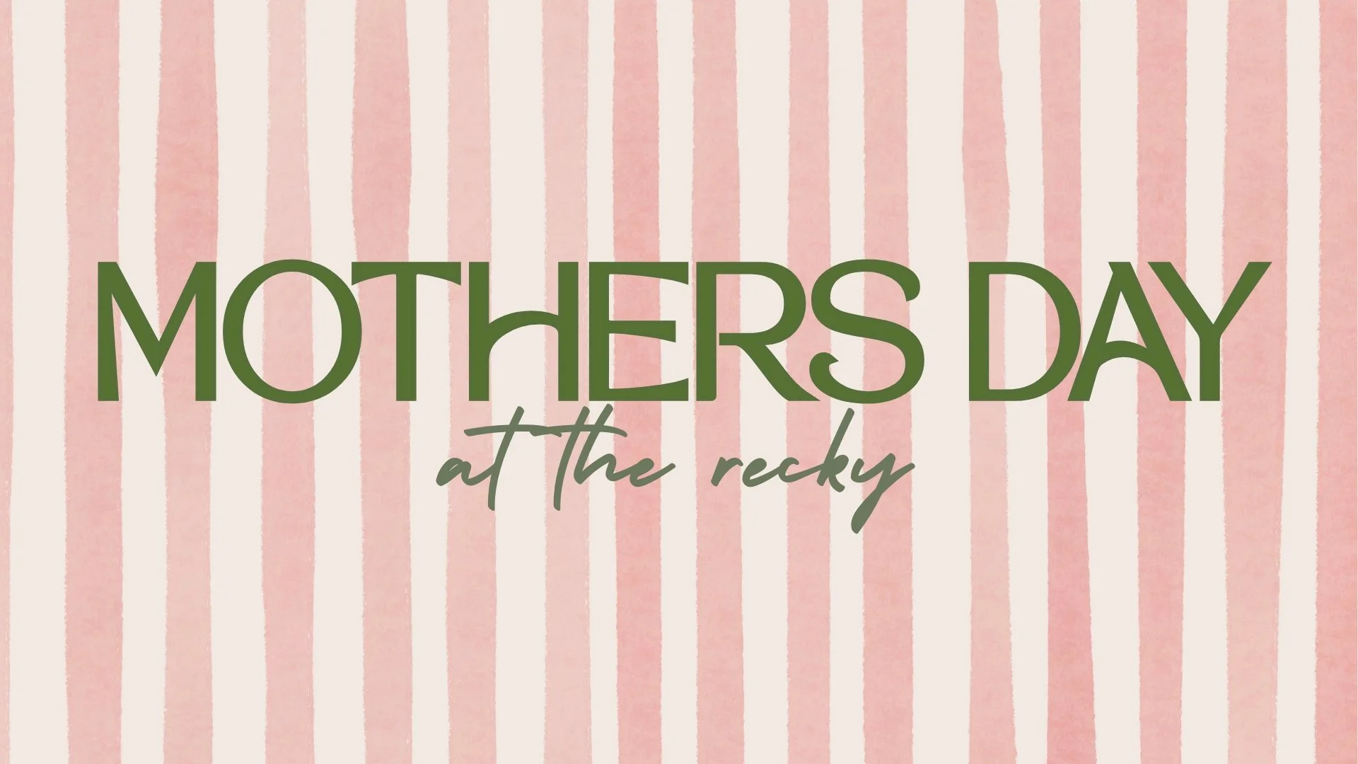 Mother's Day at The Recky