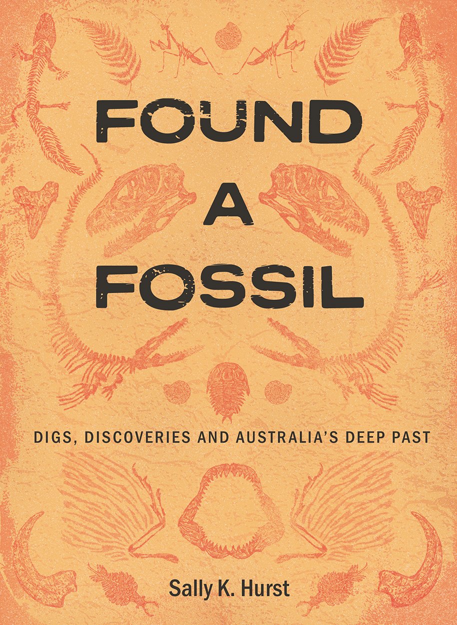 NEW BOOK | Found a Fossil: Digs, Discoveries &amp; Austra
