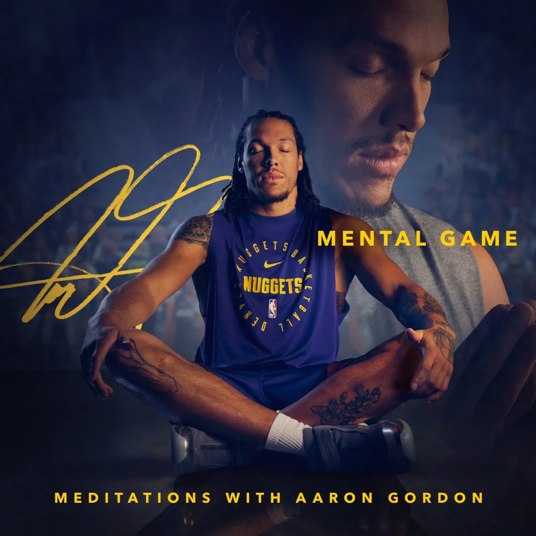 Mental Game: Meditations with Aaron Gordon