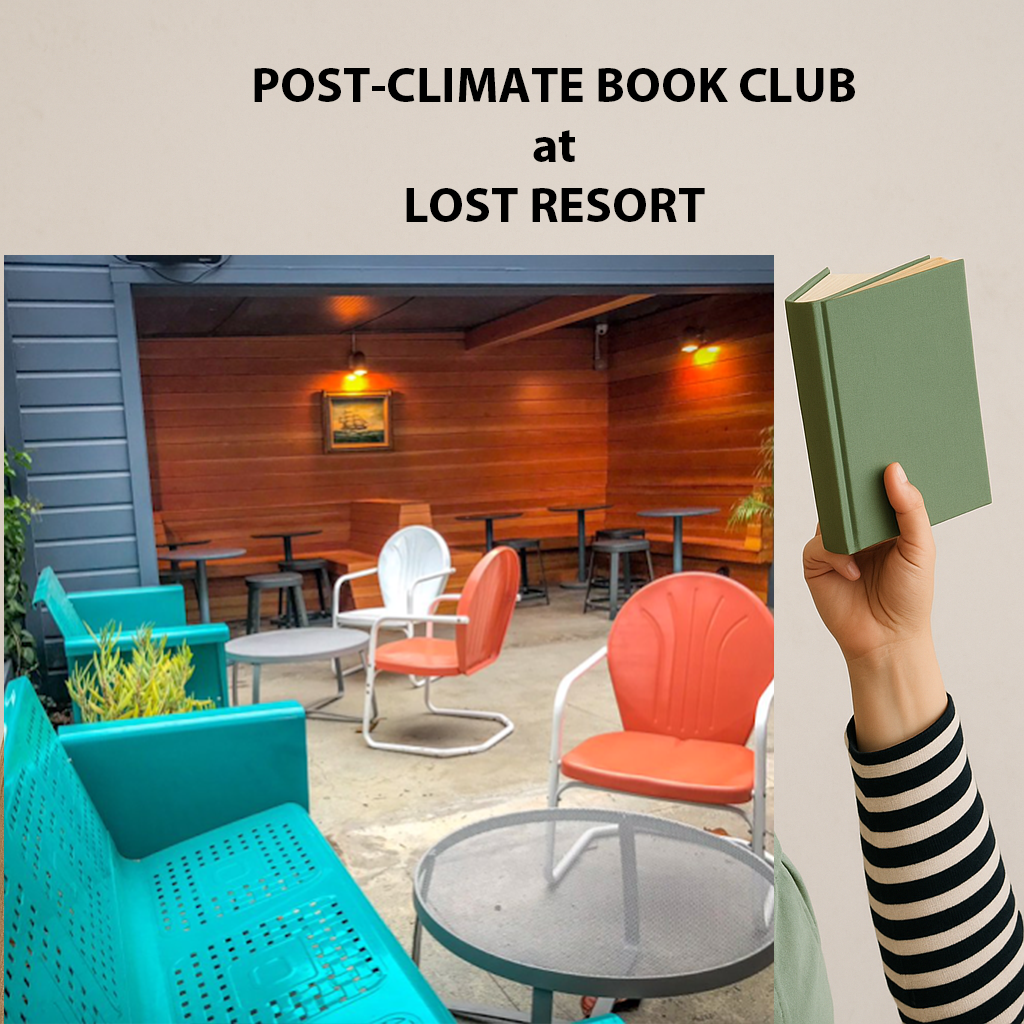 Post-Climate Book Club at Lost Resort