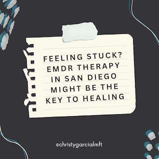 Feeling Stuck? EMDR Therapy in San Diego Might Be the Key to Healing