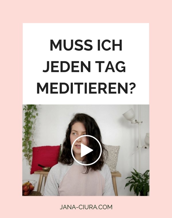 Muss ich jeden Tag meditieren?