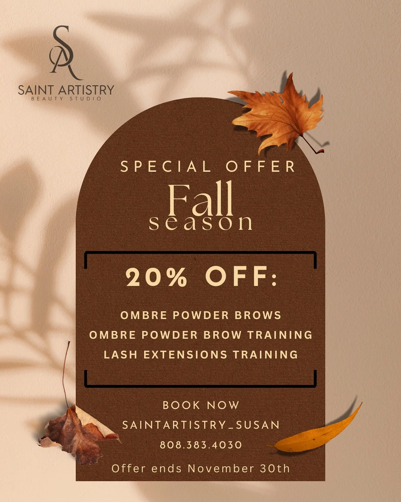 🚨 Fall Special Alert! 🚨
For a limited time only, enjoy 20% OFF:
✨ Ombre Powder Brows
✨ Ombre Powder Brow Training
✨ Lash Extensions Training

📅 Offer ends November 30th &ndash; spots are filling fast!
📲 Book now: @saintartistry_bysusan | 808.383.