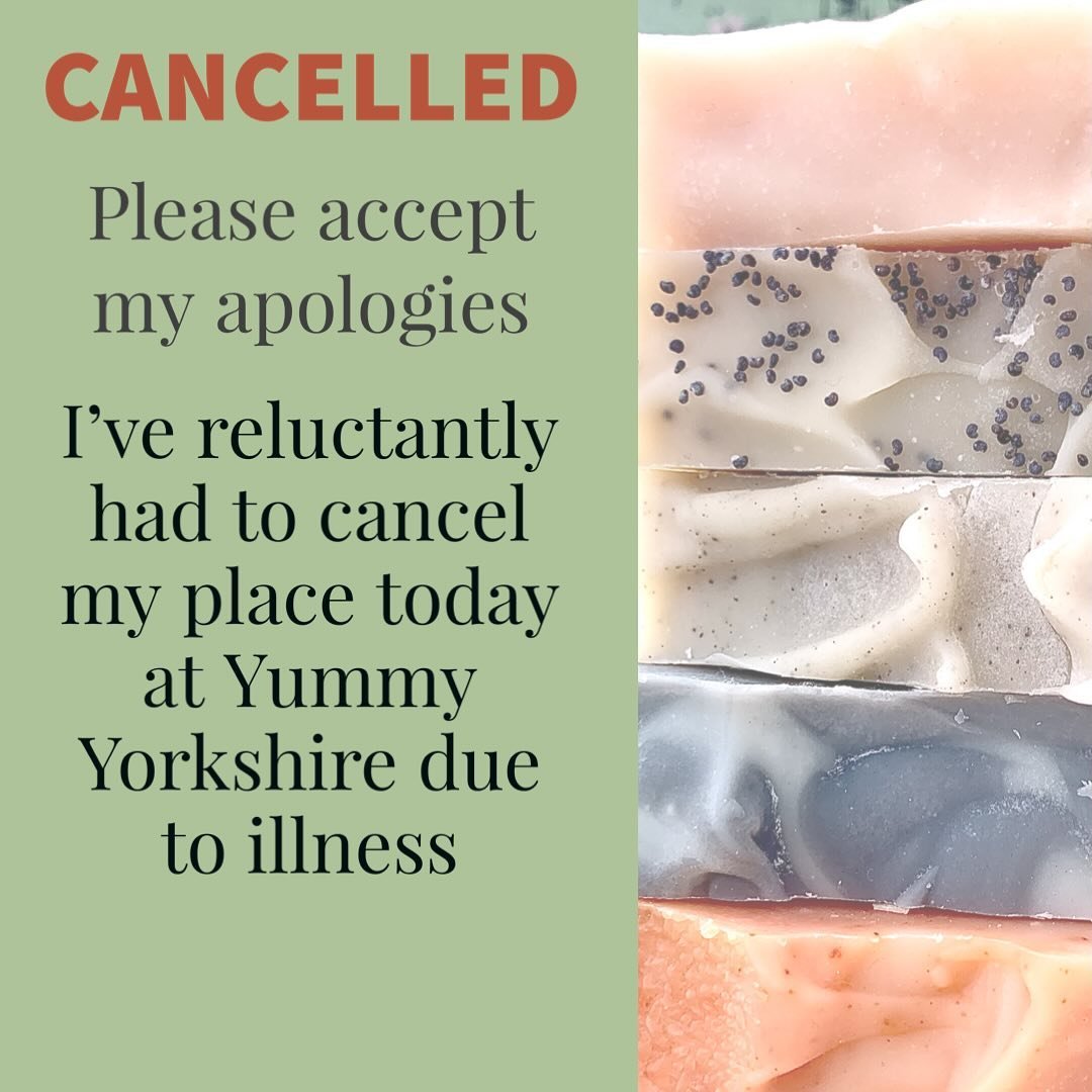 I&rsquo;m so sorry to cancel my place at Yummy Yorkshire today. After a week of struggling with a tooth abscess my body has decided to throw a cold into the mix! Great joy 😊

I hope all the other traders have a great day.