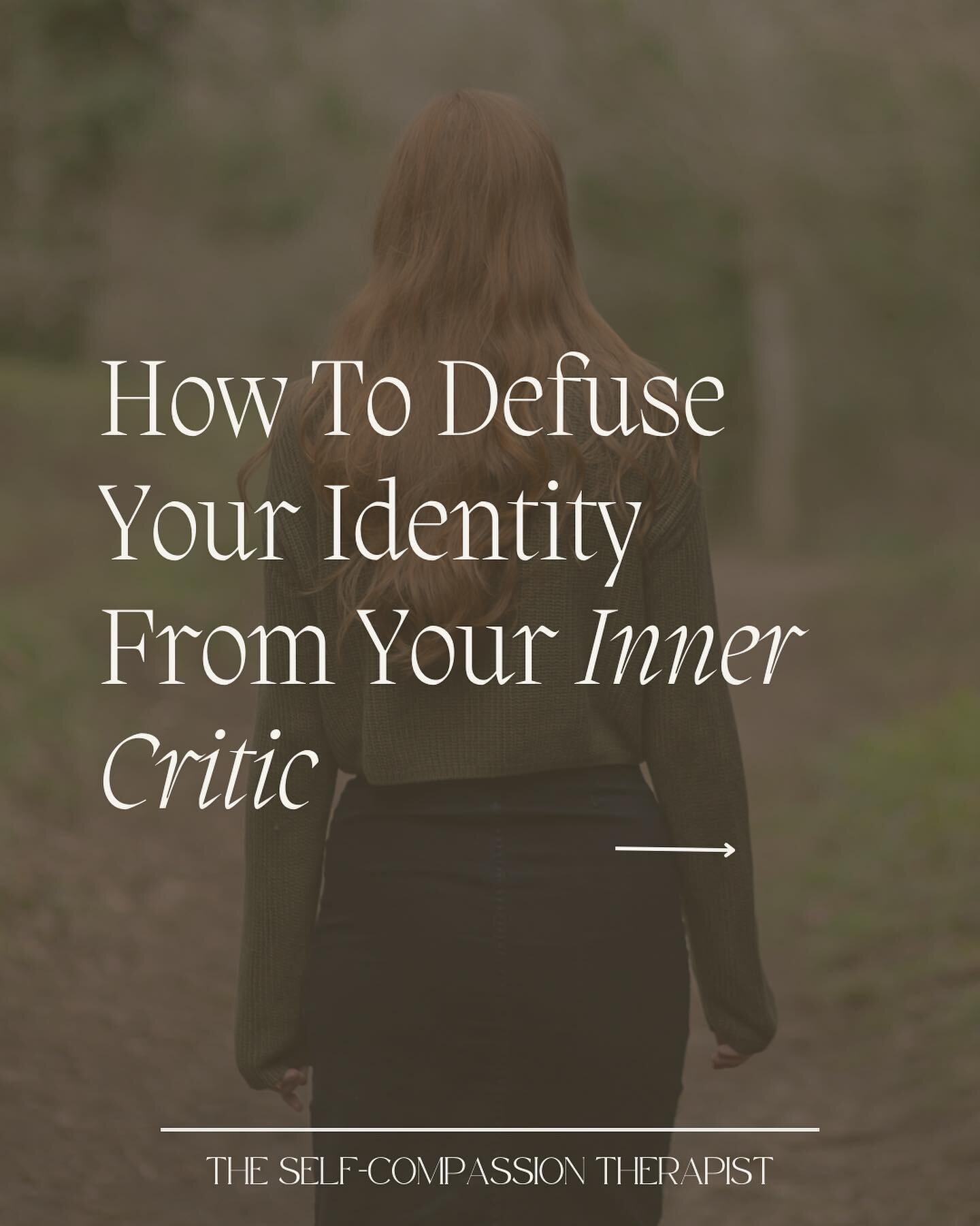 The parts of yourself you identify  with the most can come to feel like the entirety of you - your whole being

💡 When your inner critic runs the show, the thought patterns and feelings that your inner critic perpetuates feel indistinguishable from 