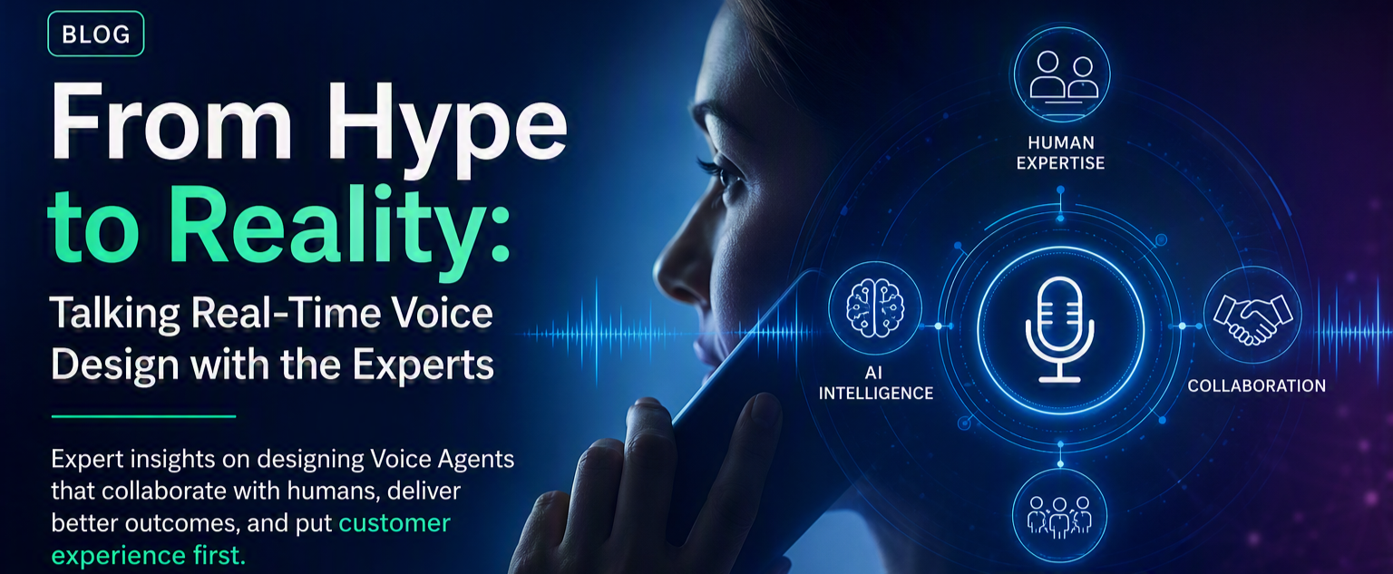 From Hype to Reality: Talking Real-Time Voice Design with the Experts