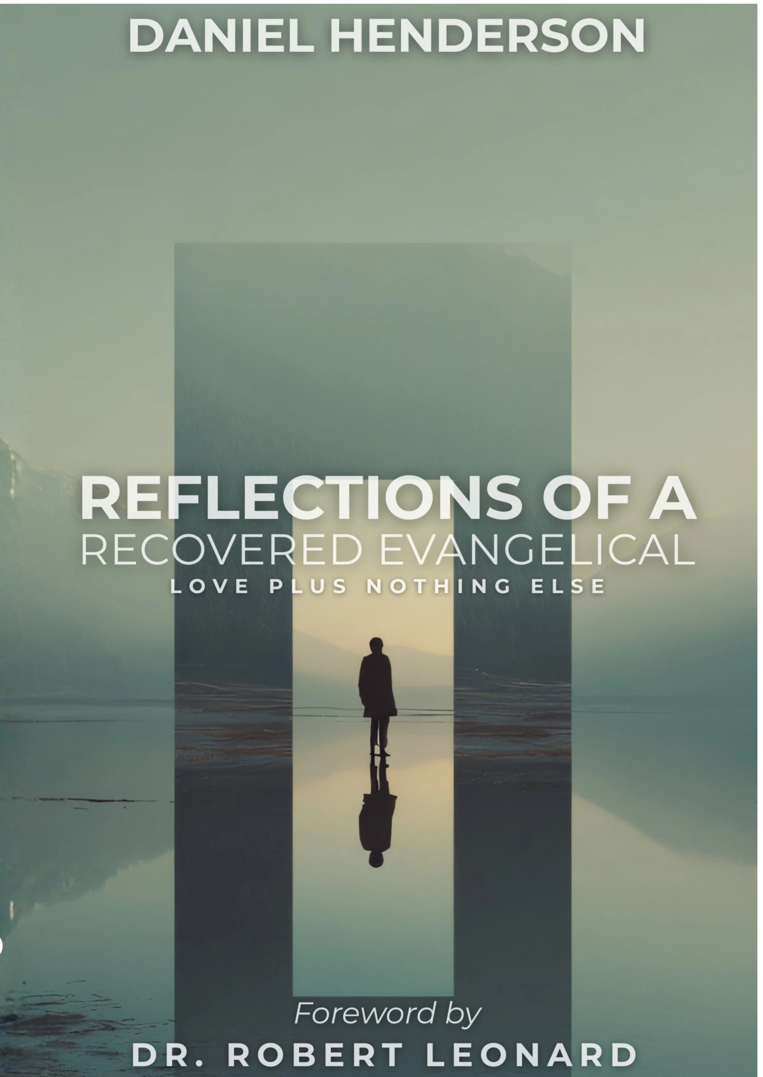 Reflections of a Recovered Evangelical