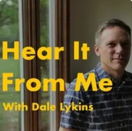 Dale Lykins, Hear It From Me