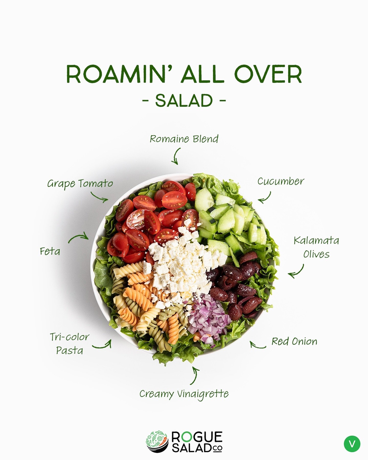 What&rsquo;s in our Roamin&rsquo; All Over Salad?

🥬 Romaine Blend
🧀 Feta
🫒 Kalamata Olives
🍝 Tri-color Pasta
🧅 Red Onion
🥒 Cucumber
🍅 Grape Tomato
🍶 Creamy Vinaigrette 

#RogueSalad #SaladSquad #SouthernOregon #RogueValley #GoRogue