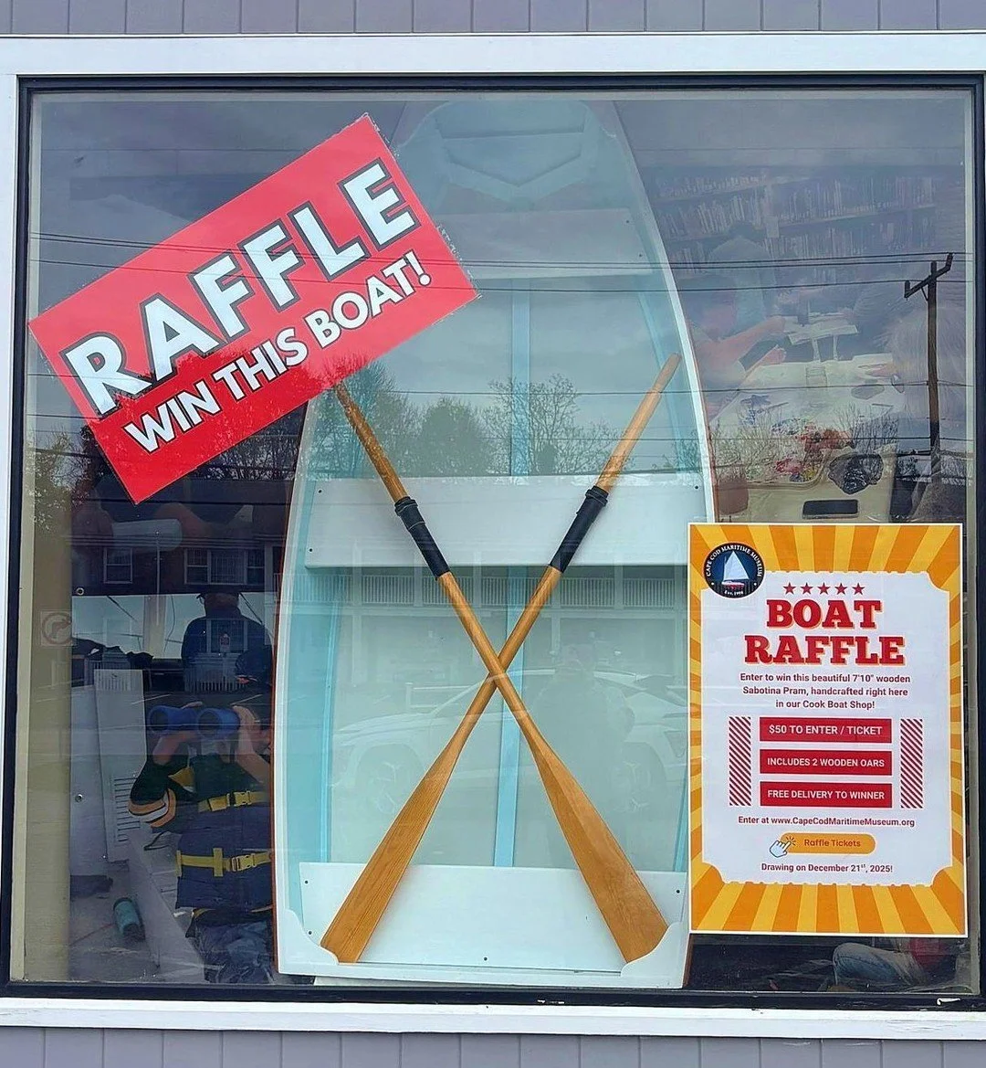 Buy a boat raffle ticket &mdash; just $50!
https://capecodmaritimemuseum.org/

Click &ldquo;Boat Raffle Tickets&rdquo; on our homepage!