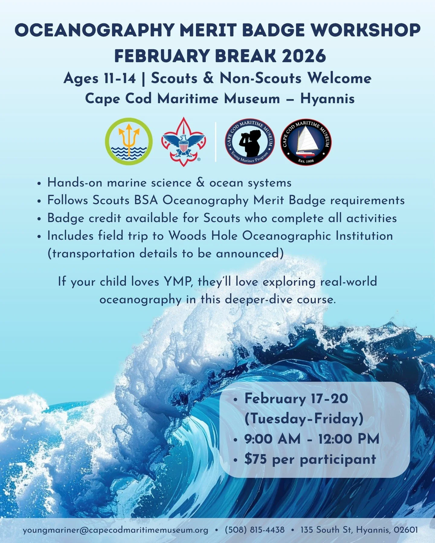 Dive into ocean science this February break! 🌊 Our Oceanography Course (ages 11&ndash;14) blends hands-on marine science activities with the official Scouts BSA Oceanography Merit Badge requirements &mdash; plus a field trip to Woods Hole Oceanograp
