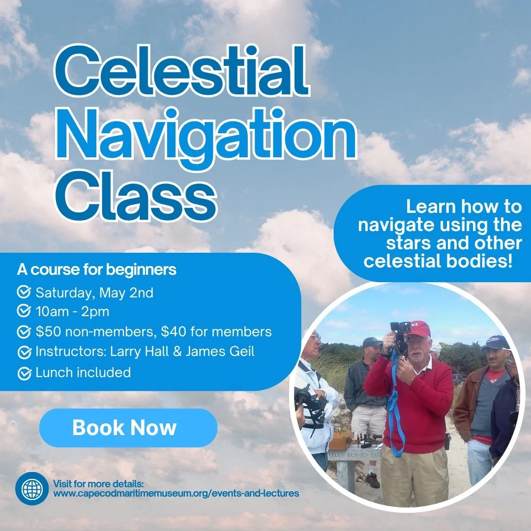 We&rsquo;re excited to offer Celestial Navigation again! Join us for a hands-on experience learning how to navigate using the stars&mdash;just like mariners have done for centuries.

Lunch is included with your ticket, and participants are encouraged