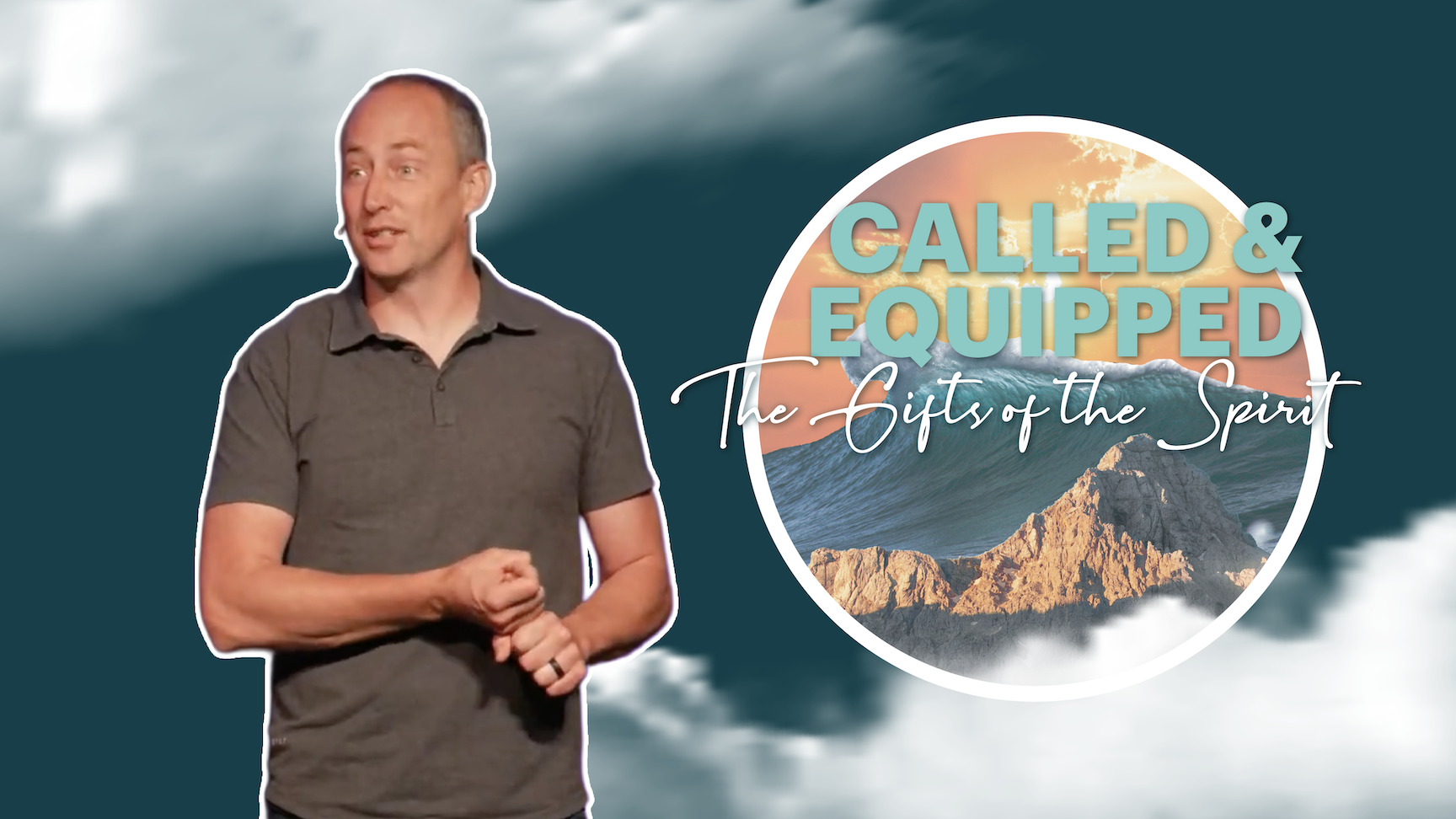 Called and Equipped: Gifts of the Spirit Part 4