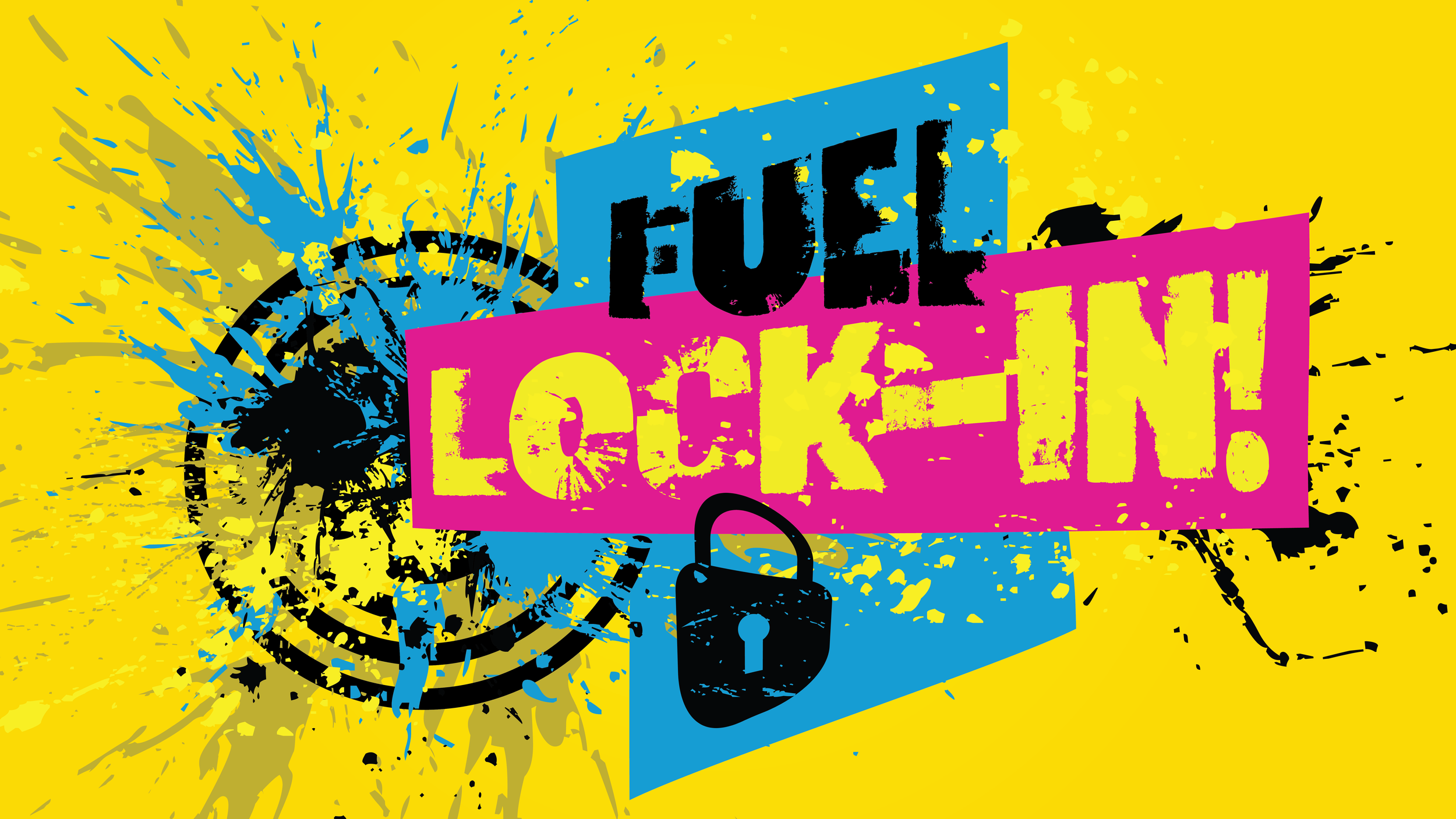 FUEL - LOCKED-IN Lock-In