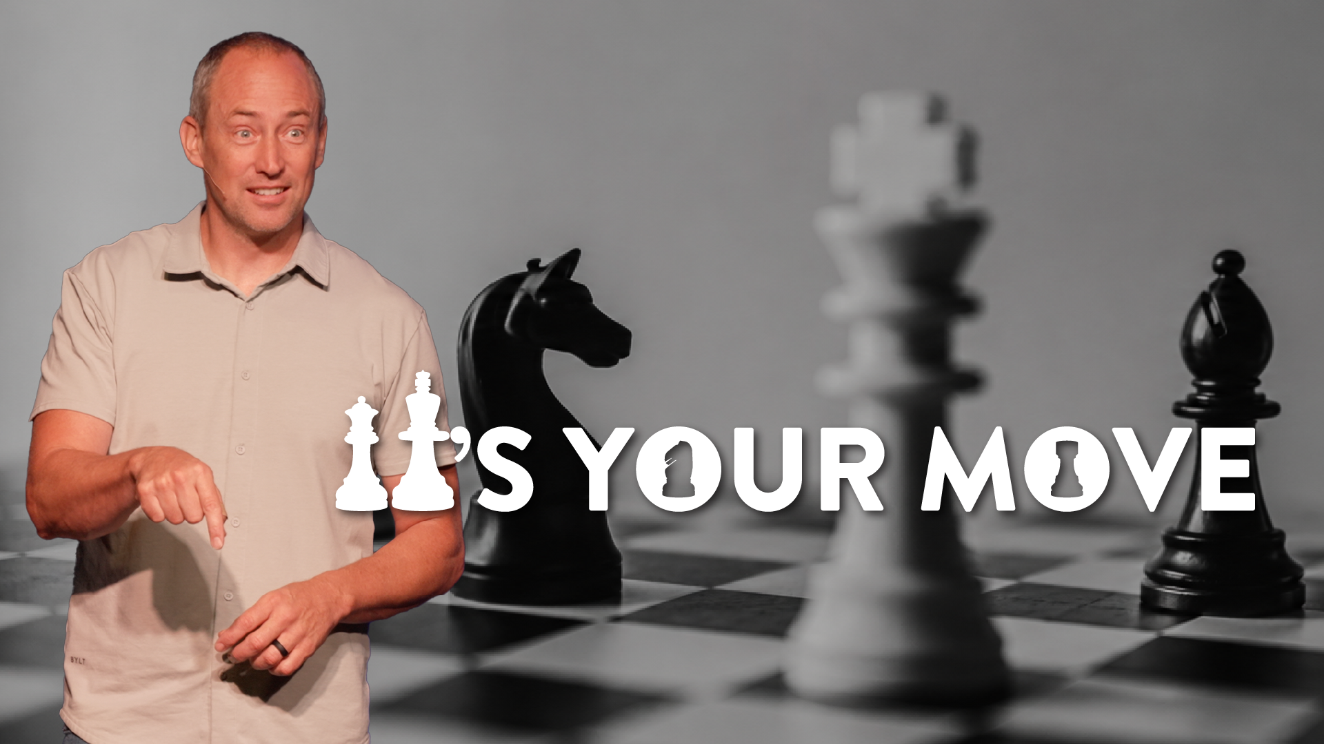 It’s Your Move Part 1