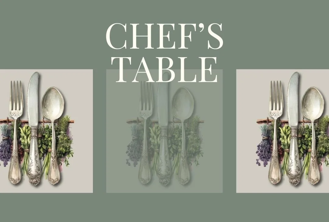 Chef’s Table and Wine Tasting