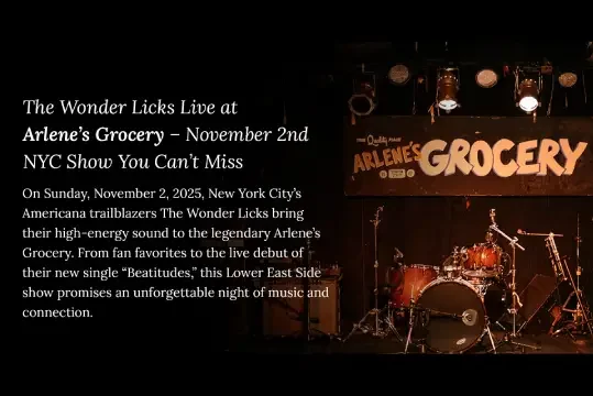 The Wonder Licks Live at Arlene’s Grocery – November 2nd NYC Show You Can’t Miss