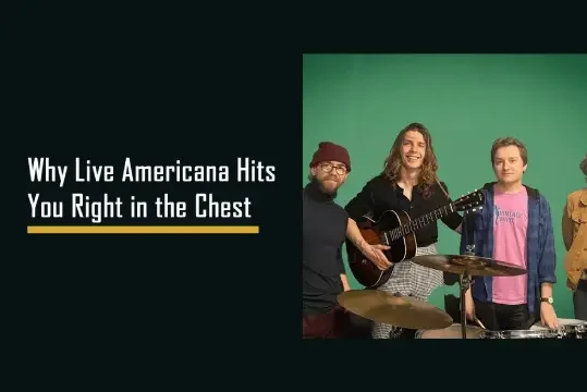 Why Live Americana Feels Different