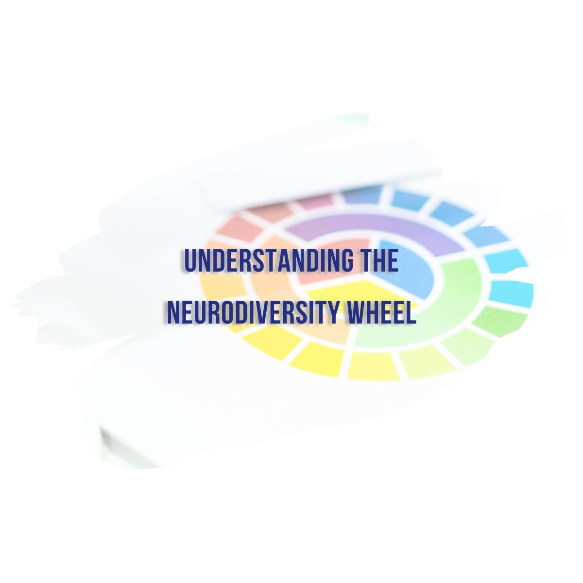 [Image] Illustrated graphic of the Neurodiversity Wheel, referencing therapy for neurodivergent teens and young adults in Denver, Colorado at Interfaith Bridge Counseling.
