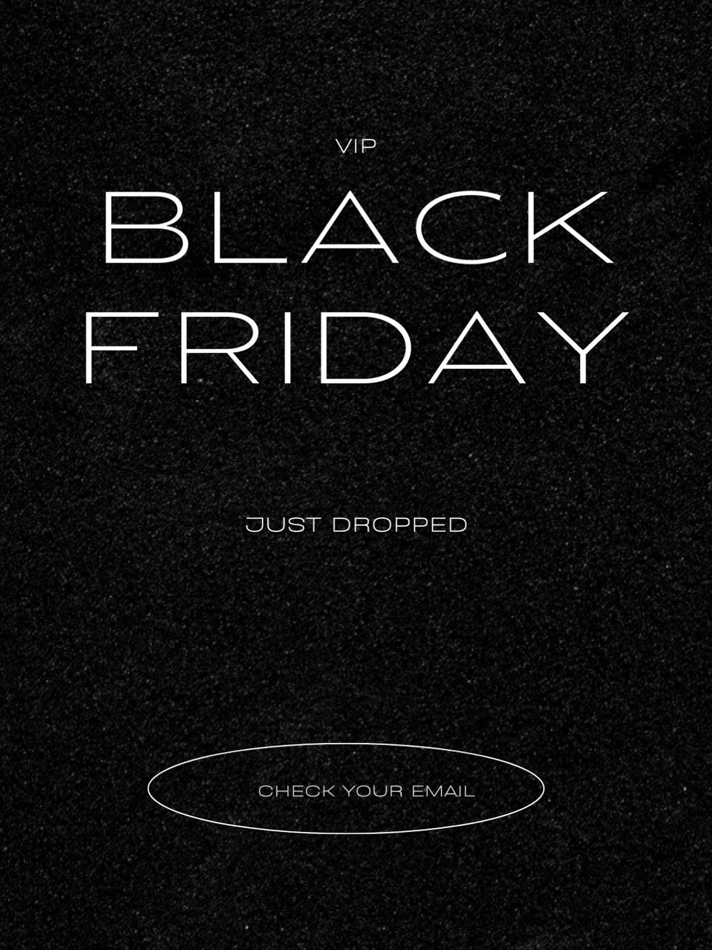 Can we have your attention please?? 🖤✨

Check those emails today, you just might be VIP&hellip;

If so, get ahead of the crowd + secure your special rates prior to Black Friday and before they sell out. First come first serve 🙌🏽