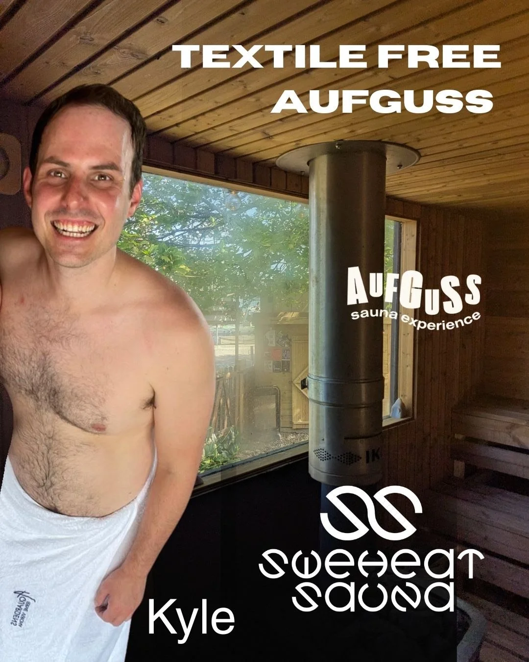 Aufguss Session. (Textile-Free)