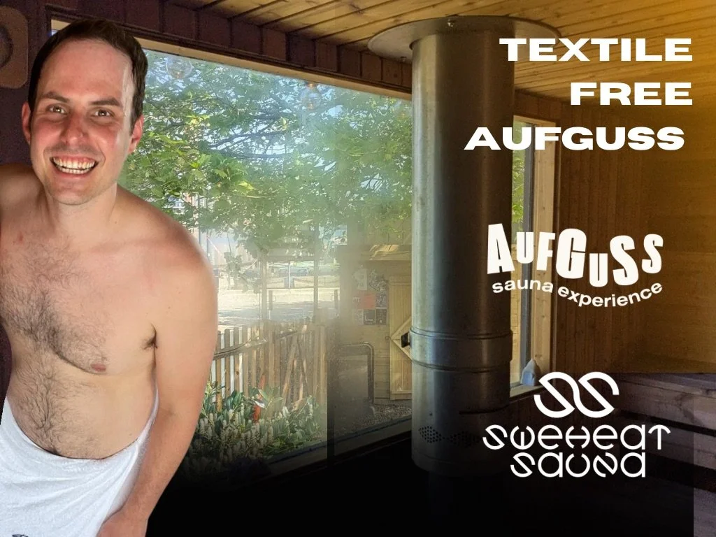 Aufguss Session. (Textile-Free)