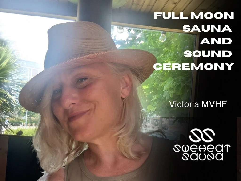 Full Moon Sauna and Sound Ceremony.
