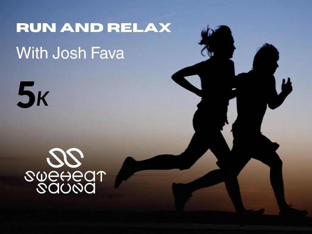 Run and Relax - with Josh Fava.