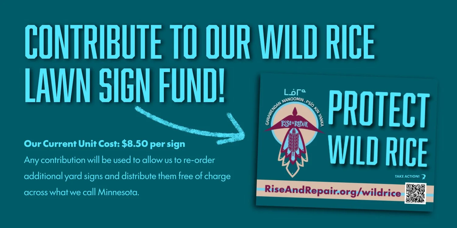 Donate to our Wild Rice Lawn Sign Fund