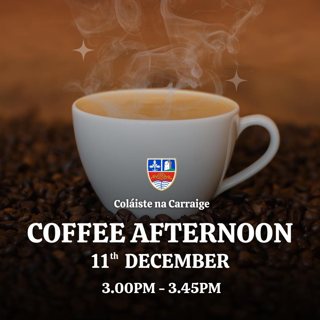 ☕️🎉 Join Us for a Coffee Afternoon! 🎉☕️

We&rsquo;re inviting all 1st Year parents to a Coffee Afternoon at the school on Wednesday, 11th December before the parent teacher meeting. Coffee from 3:00 PM to 3:45 PM.