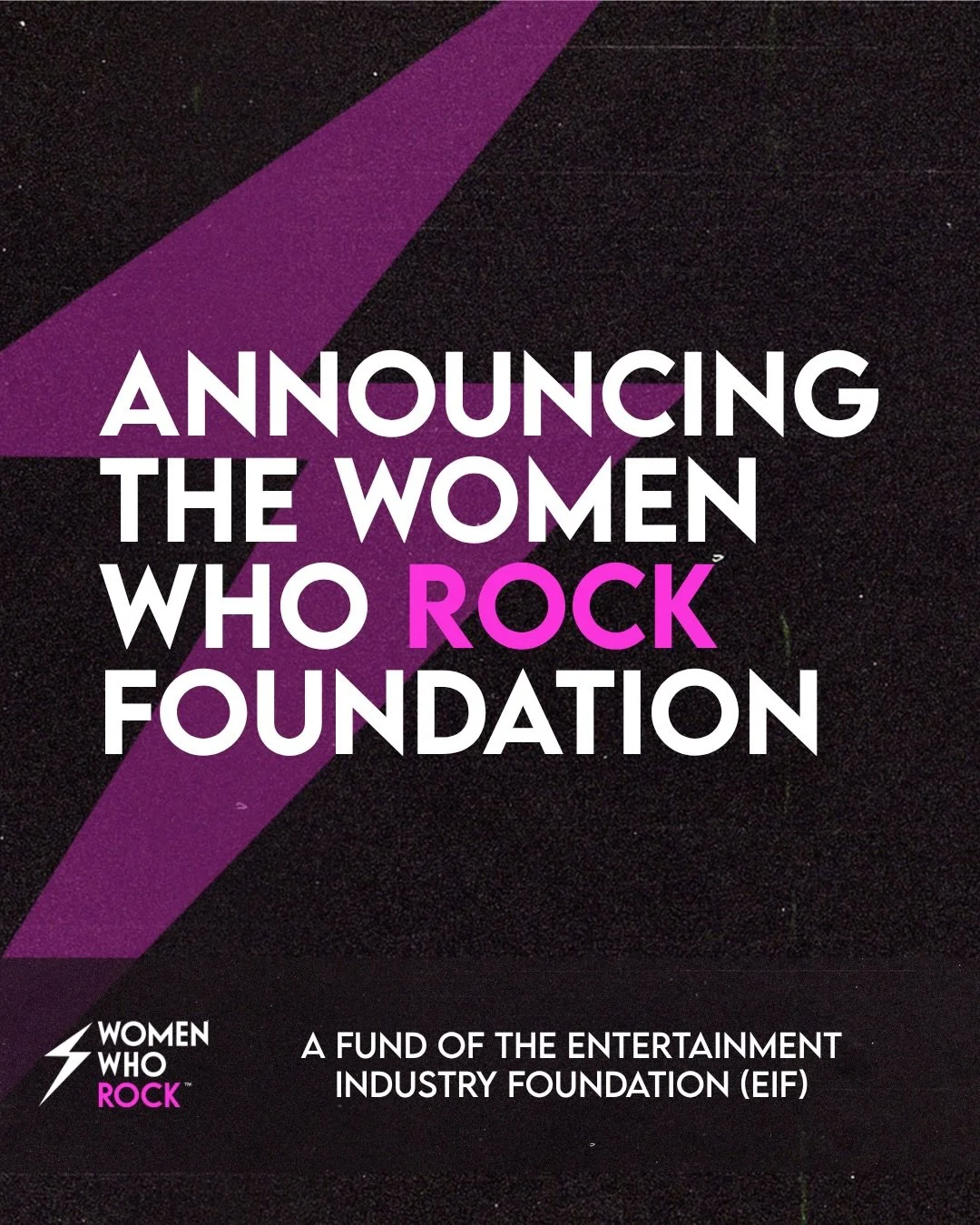 ⚡️BIG NEWS⚡️Today, we officially announce the Women Who Rock Foundation as a fund of the Entertainment Industry Foundation (EIF).

The launch marks a significant evolution for Women Who Rock following eight years of growth, expanding from a single be