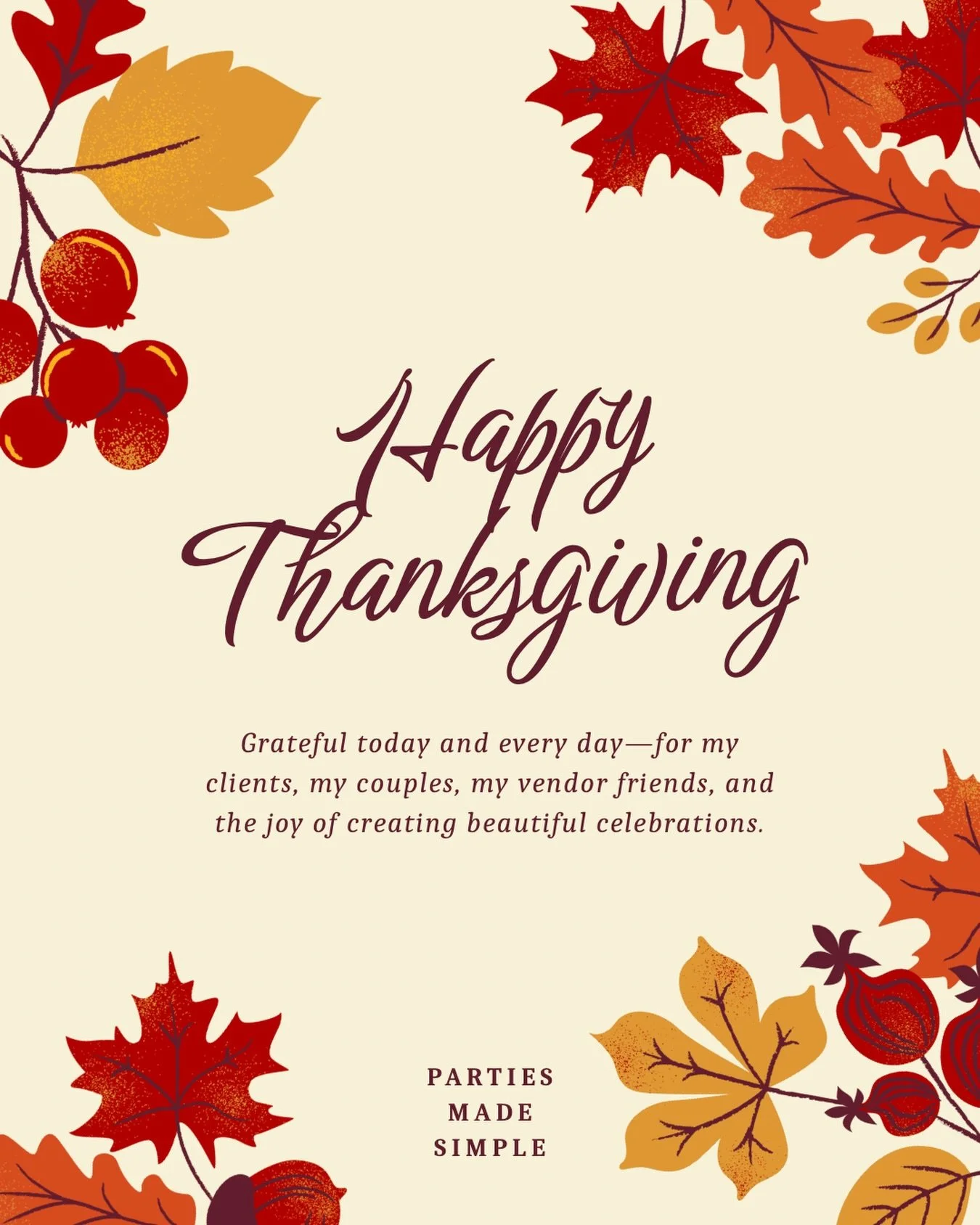 As we celebrate Thanksgiving, I am reminded of how grateful I am for every client who invites me into their planning journey and every vendor partner who makes each event extraordinary.
Thank you for supporting Parties Made Simple and allowing this b