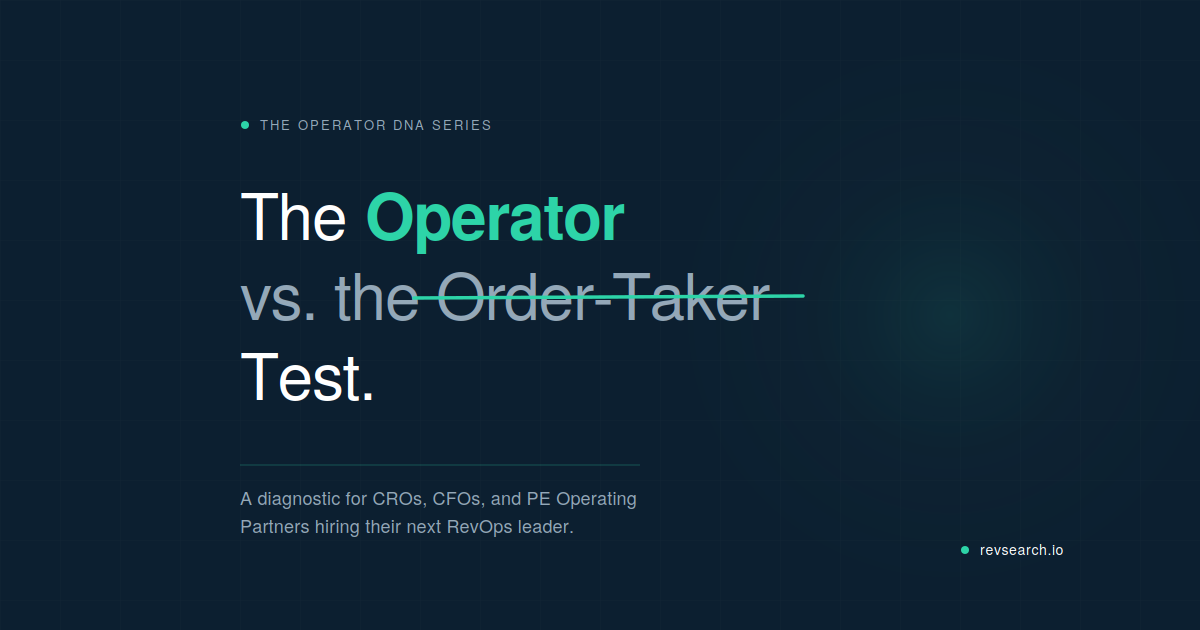 Why the Best RevOps Leaders Fix Broken Process, Not Broken Reports: The Operator vs. Order-Taker Test