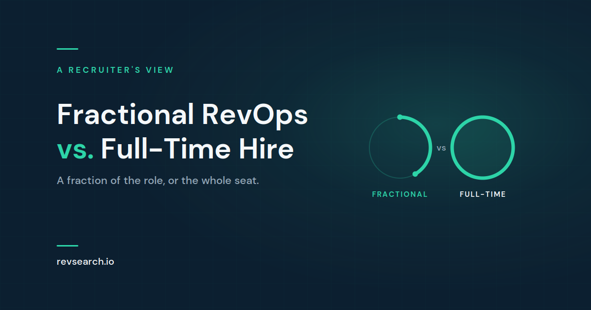 Fractional RevOps vs. Full-Time Hire: When Each Actually Makes Sense
