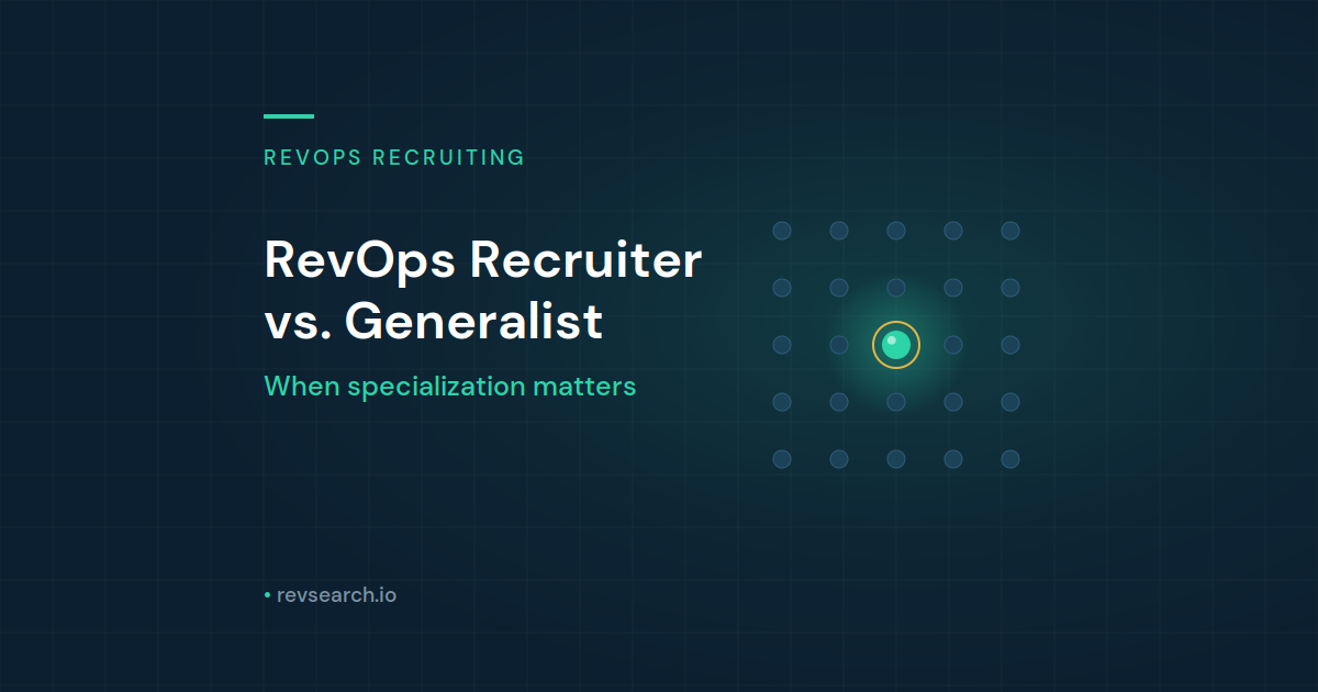 RevOps Recruiter vs Generalist Recruiter: When Specialization Matters