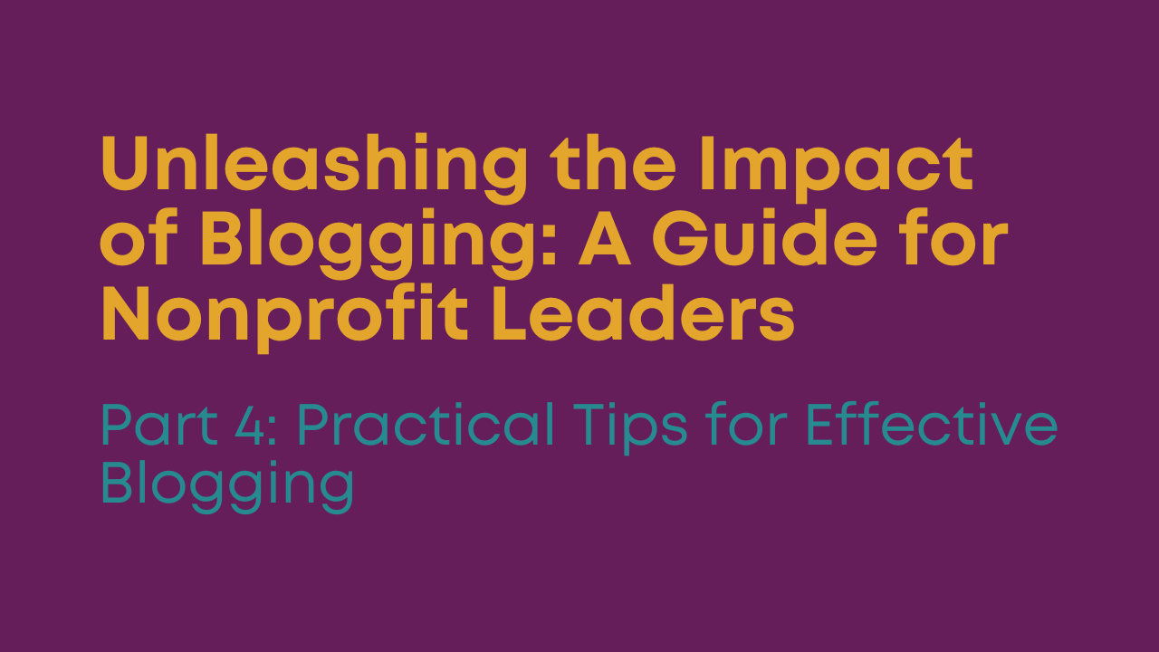 Practical Tips for Effective Blogging