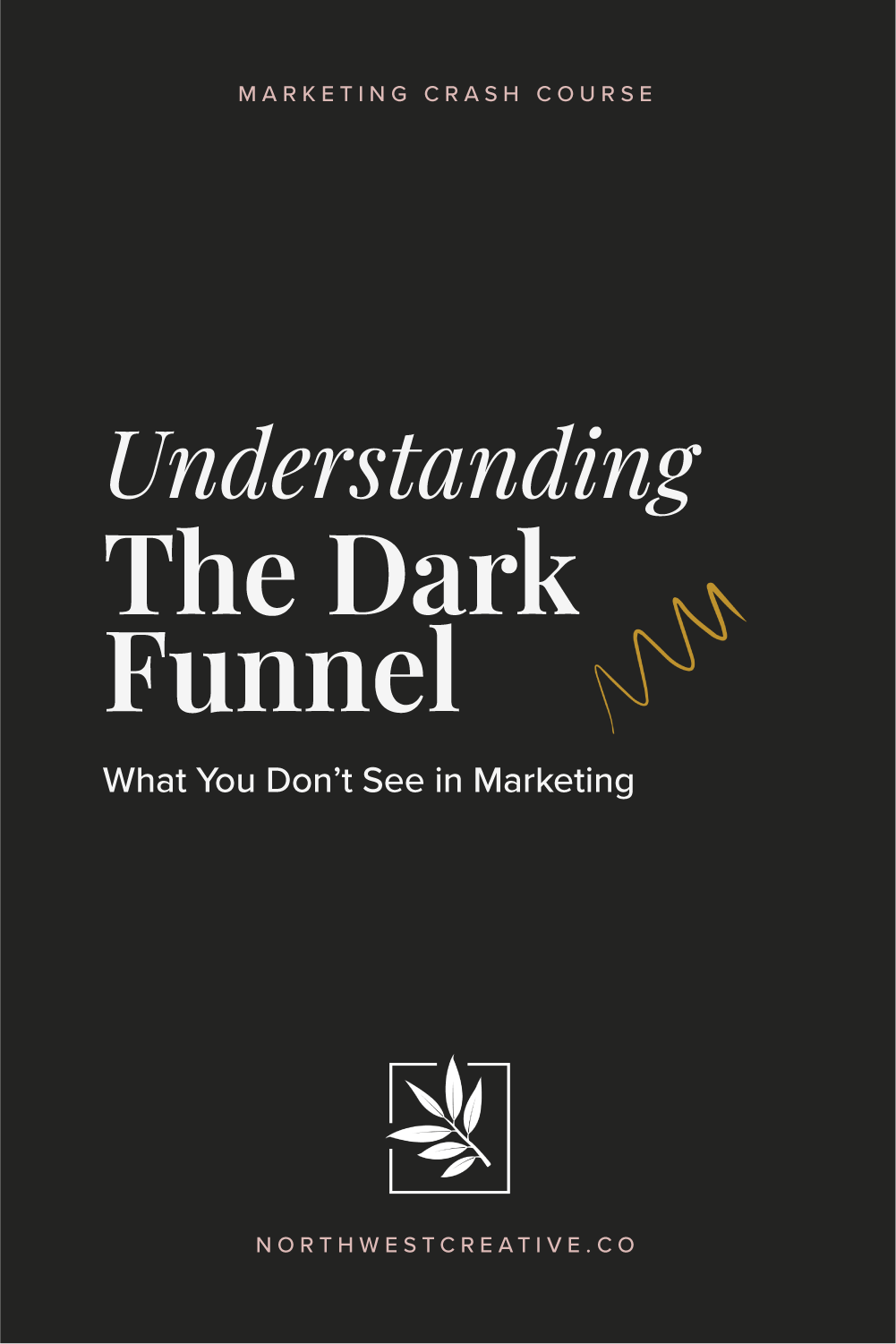 What You Don’t See in Marketing: Understanding the Dark Funnel