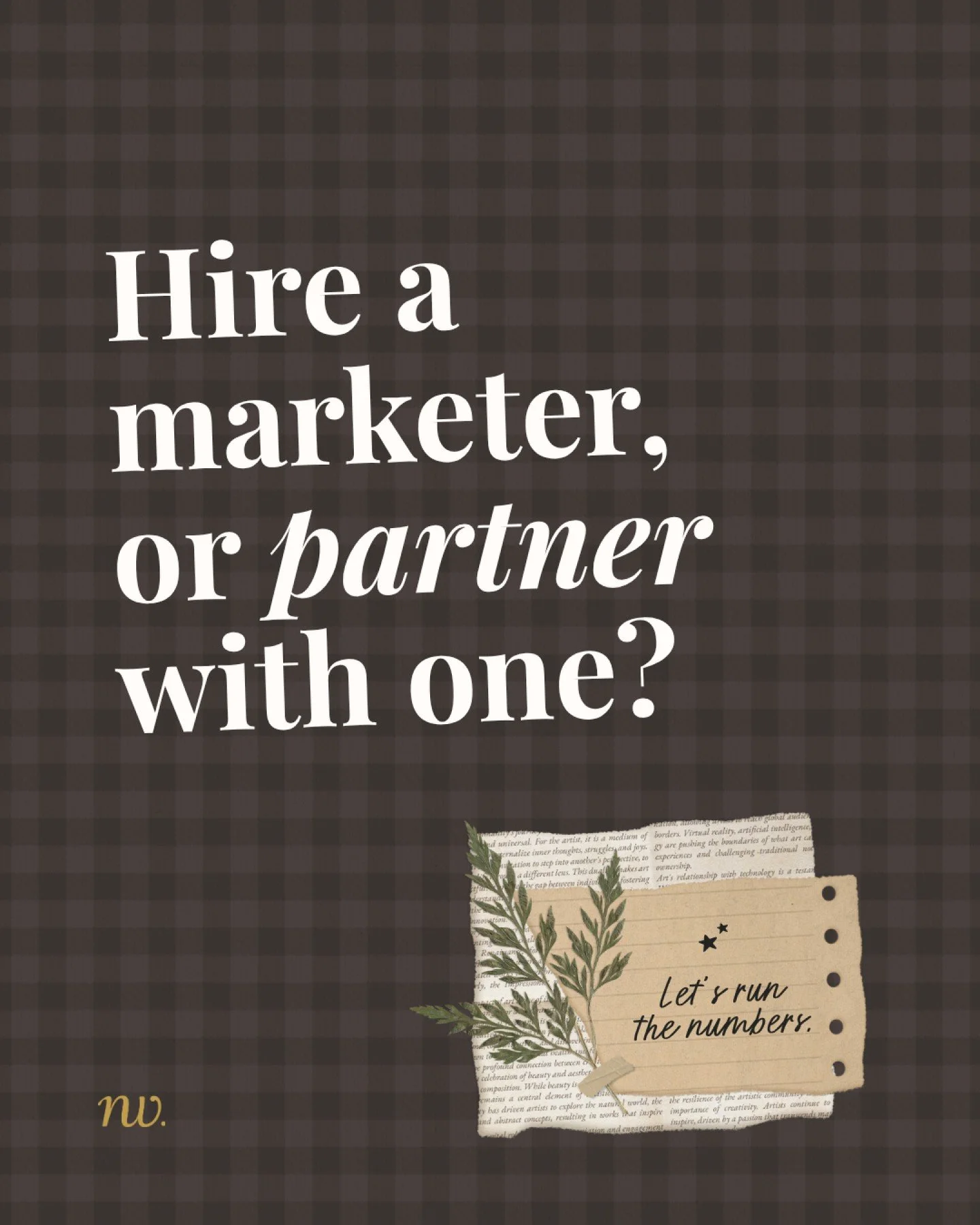 I spent 16 years as somebody's in-house marketer before I started Northwest Creative, so I've had a seat on both sides of this decision.

I've also been the one person doing six jobs. Y'all, it's a lot. 🤪

Before you post that job listing, run the r